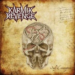 Karmik Revenge : Self​-​Conception